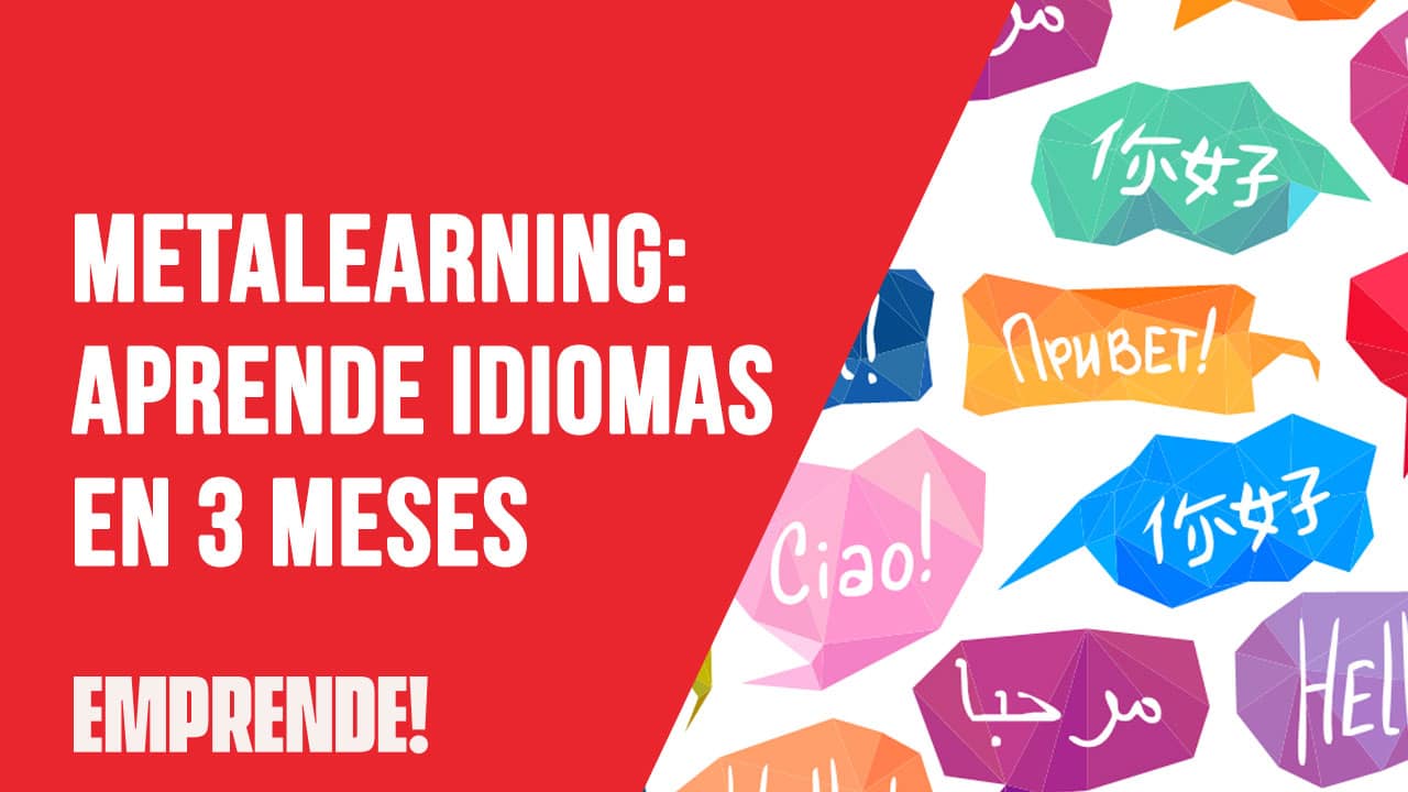 Aprende Idiomas - Meta Learning - Emprende!