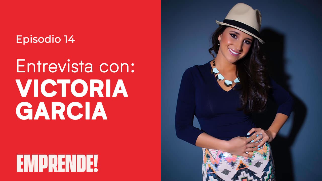 Victoria Garcia - Emprende!